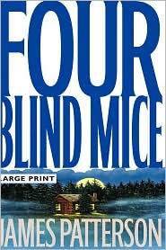 Four Blind Mice by James Patterson: Book Cover