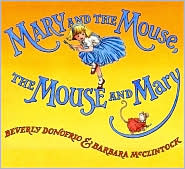 Mary and the Mouse, the Mouse and Mary by Beverly Donofrio: Book Cover
