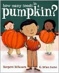 Book Cover Image. Title: How Many Seeds in a Pumpkin?, Author: by Margaret  McNamara