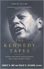The Kennedy Tapes by Ernest R. May: Book Cover
