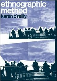 Ethnographic Methods by Karen O'Reilly: Book Cover