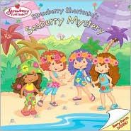 Strawberry Shortcake's Seaberry Mystery by Sonia Sander: Book Cover