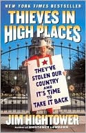 Thieves in High Places by Jim Hightower