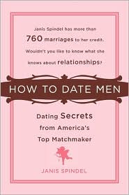 How to Date Men by Janis Spindel: Book Cover