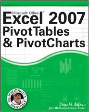 Excel 2007 PivotTables and PivotCharts by Peter G. Aitken: Book Cover
