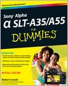 Book Cover Image. Title: Sony Alpha SLT-A35/A55 For Dummies, Author: Robert  Correll