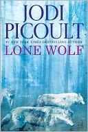 Book Cover Image. Title: Lone Wolf, Author: Jodi  Picoult
