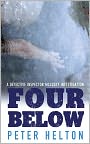 Book Cover Image. Title: Four Below: A Detective Inspector Liam McLusky Investigation, Author: Peter  Helton