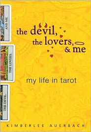 Devil, the Lovers, and Me by Kimberlee Auerbach: Book Cover