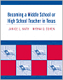 Book Cover Image. Title: Becoming a Middle School or High School Teacher in Texas, Author: by Janice L. Nath