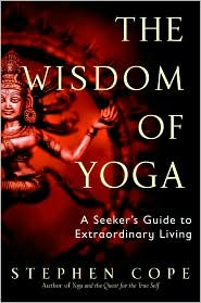 The Wisdom of Yoga by Stephen Cope: Book Cover