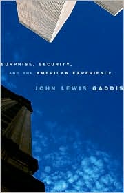 Surprise, Security, and the American Experience by John Lewis Gaddis: Book Cover
