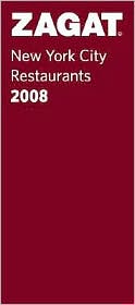 Zagat New York City Restaurants 2008 by Curt Gathje: Book Cover