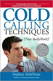 Cold Calling Techniques by Stephan Schiffman: Book Cover