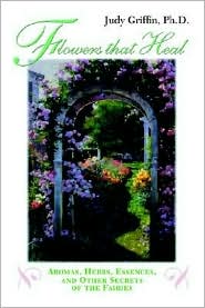 Flowers That Heal by Judy Griffin: Book Cover