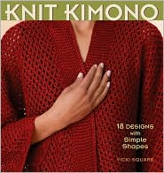 Knit Kimono by Vicki Square: Book Cover
