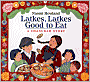 Book Cover Image. Title: Latkes, Latkes, Good to Eat: A Chanukah Story, Author: by Naomi  Howland