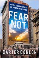 Book Cover Image. Title: Fear Not, Author: Carter Conlon