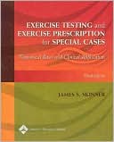 Exercise Testing and Exercise Prescription for Special Cases : Theoret