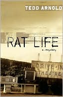 Rat Life by Tedd Arnold
