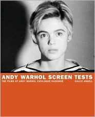 Andy Warhol Screen Test by Callie Angell: Book Cover