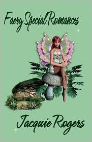 Faery Special Romances by Jacquie Rogers: Item Cover