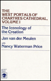 The West Portals of Chartres Cathedral:  Jan Van Der Meulen