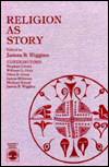 Religion as Story by James B. Wiggins: Book Cover