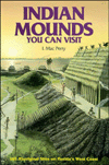 Indian
Mounds You Can Visit: 165 Aboriginal Sites on
Florida's West Coast