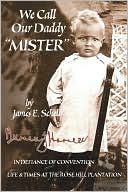 We Call Our Daddy Mister by James E. Schell: Book Cover