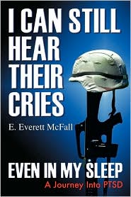 I Can Still Hear Their Cries, Even In My Sleep by E Everett Mcfall: Book Cover