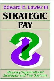 Strategic Pay by Edward E. E. Lawler: Book Cover