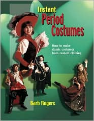 Instant Period Costumes by Barb Rogers: Book Cover