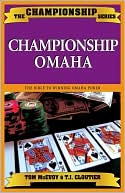 Championship Omaha: The Bible to Winning Omaha Poker