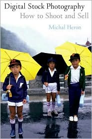 Digital Stock Photography by Michal Heron: Book Cover