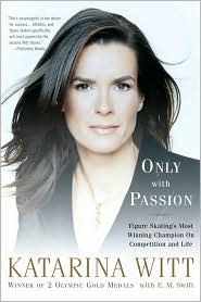 Only with Passion by Katarina Witt: Book Cover
