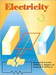 Electricity by Gerrish, Howard H. / Dugger, William / DeLucca, Ke Gerrish, Howard H. / Dugger, William / DeLucca, Kenneth P.: Book Cover