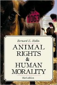 Animal Rights and Human Morality by Bernard Rollin: Book Cover