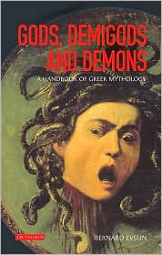 Gods, Demigods and Demons : An Encyclopedia of Greek Mythology