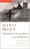 Patriarchy and Accumulation on a World Scale Women in the Internation