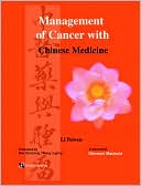 Management of Cancer with Chinese Medicine by Li Peiwen
