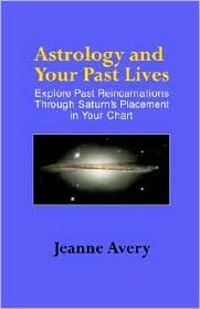 Astrology And Your Past Lives by Jeanne Avery: Book Cover