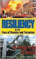 Resiliency in the Face of Disaster and Terrorism 10 Things to Do to S
