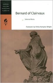Bernard of Clairvaux: Selected Works (HarperCollins Spiritual Classics Series)