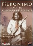Geronimo and the Apache Resistance