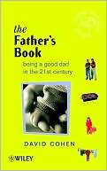 Fathers Book Being a Good Dad in the 21st Century