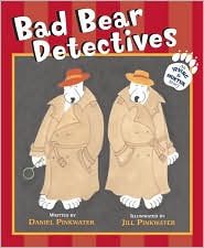 Bad Bear Detectives by Daniel M. Pinkwater: Book Cover