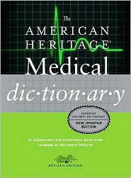 American Heritage Medical Dictionary by Editors of the American Heritage Dictionaries: Book Cover