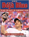 Book Cover Image. Title: Deja Blue: The New York Giants' 2011 Championship Season, Author:   Triumph Books
