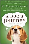 Book Cover Image. Title: A Dog's Journey, Author: by W. Bruce Cameron